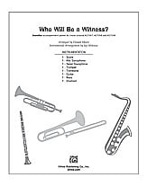Who Will Be a Witness? Instrumental Parts choral sheet music cover Thumbnail